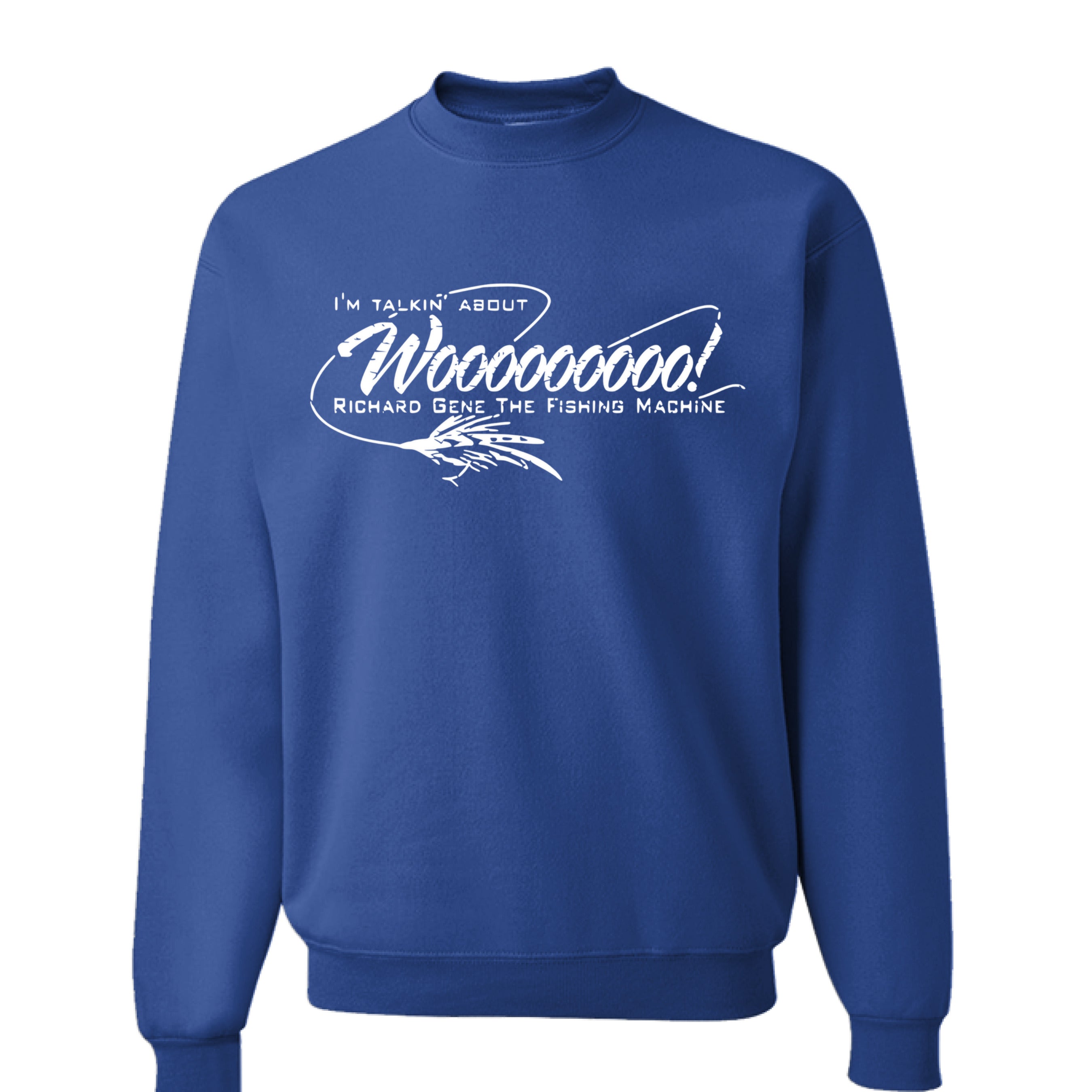 Woooo I'm Talking' About Woooo! Crew Neck Sweatshirt (14 Colors) – Richard ...